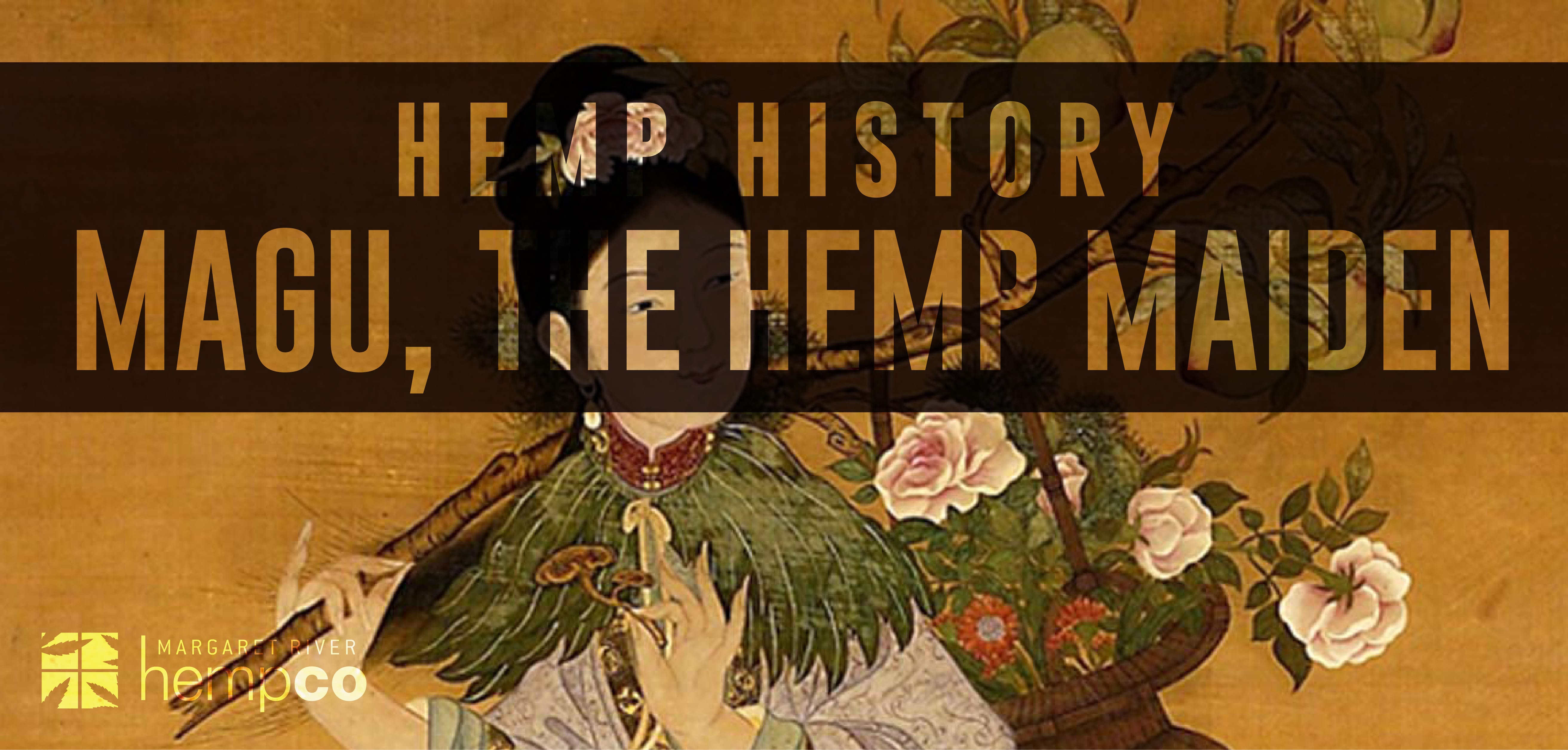 History of Hemp: Magu
